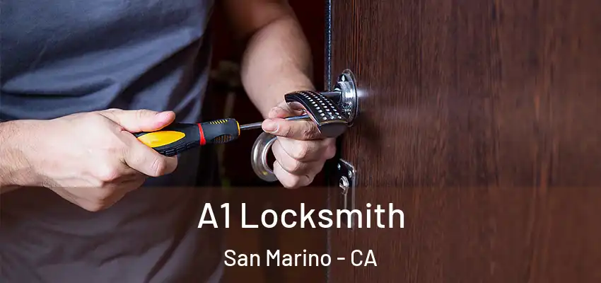  A1 Locksmith San Marino - CA