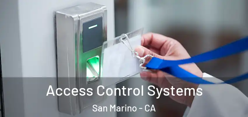  Access Control Systems San Marino - CA