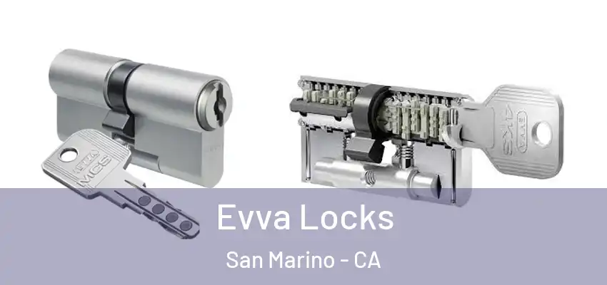  Evva Locks San Marino - CA