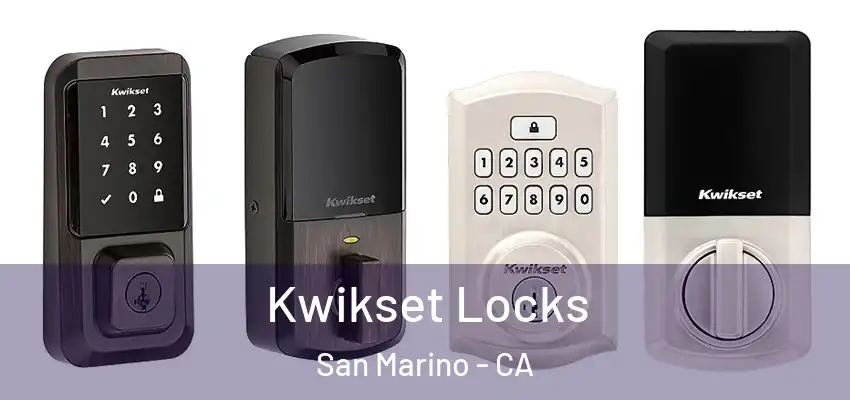  Kwikset Locks San Marino - CA