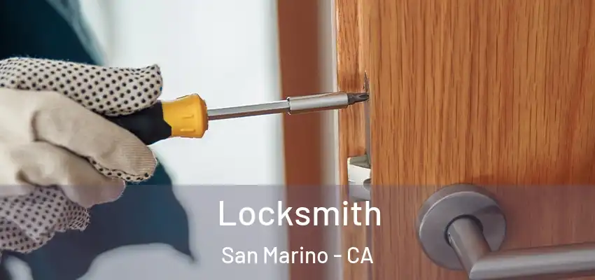 Locksmith San Marino - CA