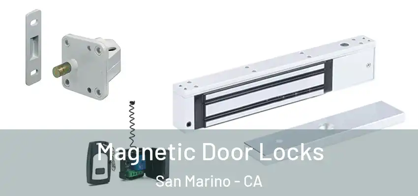  Magnetic Door Locks San Marino - CA