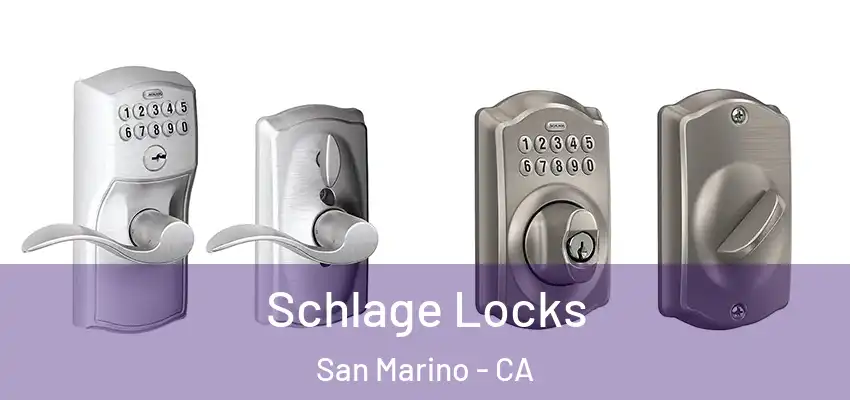  Schlage Locks San Marino - CA