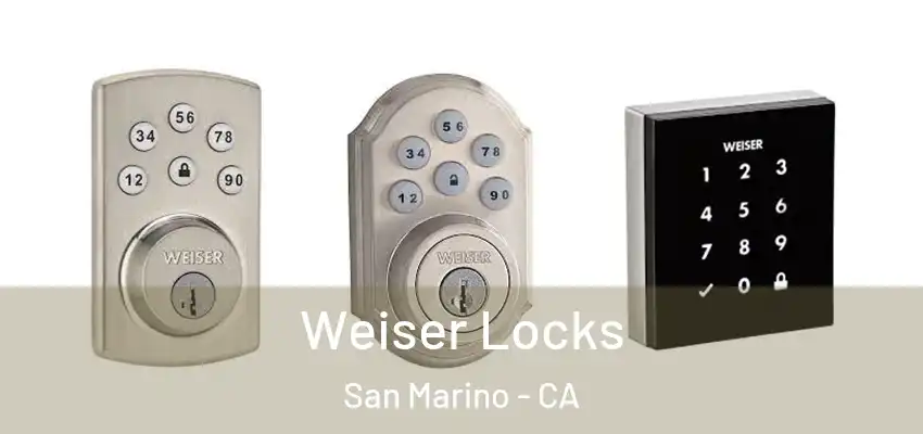  Weiser Locks San Marino - CA